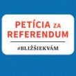 Petícia za vyhlásenie referenda za viac volebných obvodov pre parlamentné voľby